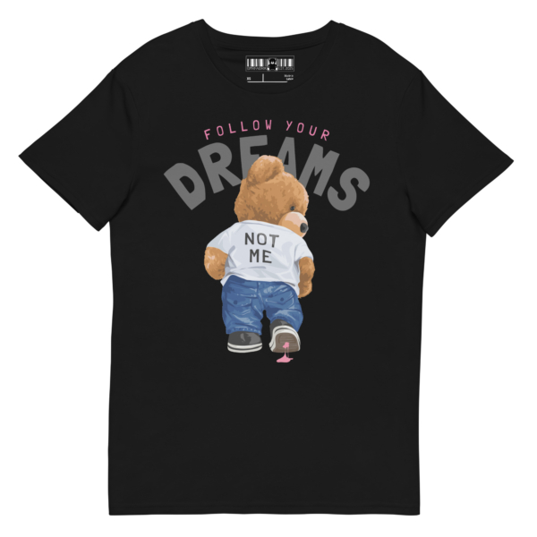 FOLLOW YOUR DREAMS BÄR